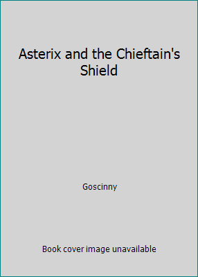 Asterix and the Chieftain's Shield 2205069101 Book Cover