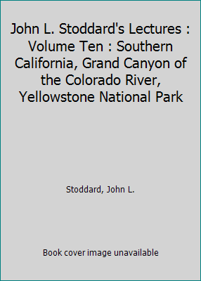 John L. Stoddard's Lectures : Volume Ten : Sout... B000WLTIDC Book Cover