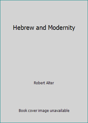 Hebrew and Modernity 0253304733 Book Cover