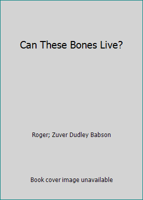 Can These Bones Live? B005XELKT8 Book Cover