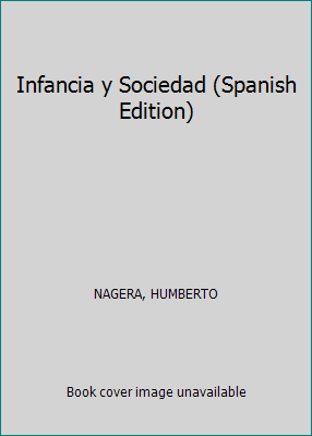 Infancia y Sociedad (Spanish Edition) [Spanish] 9506180008 Book Cover