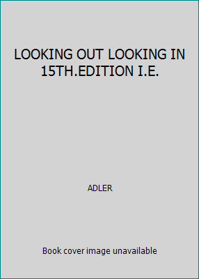 LOOKING OUT LOOKING IN 15TH.EDITION I.E. 1305644956 Book Cover