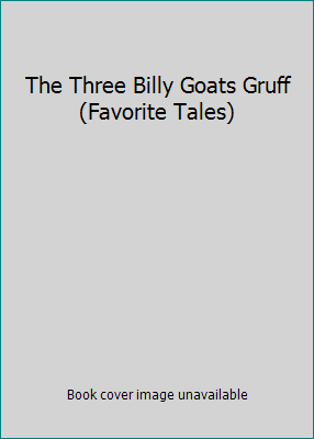 The Three Billy Goats Gruff (Favorite Tales) 0721453937 Book Cover