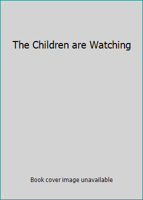 The Children are Watching 0345020642 Book Cover