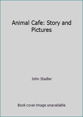 Animal Cafe: Story and Pictures 0878881662 Book Cover
