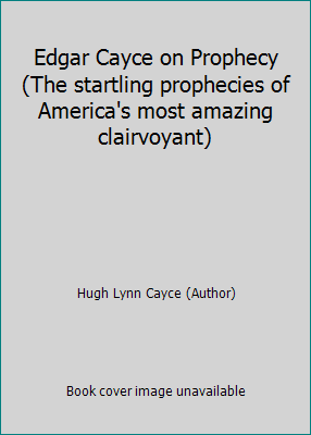 Edgar Cayce on Prophecy (The startling propheci... B000IU6R40 Book Cover