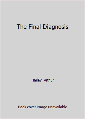 The Final Diagnosis B000MT0N24 Book Cover