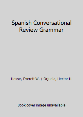 Spanish Conversational Review Grammar B000K04U92 Book Cover