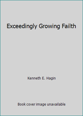 Exceedingly Growing Failth B0019HJNJM Book Cover