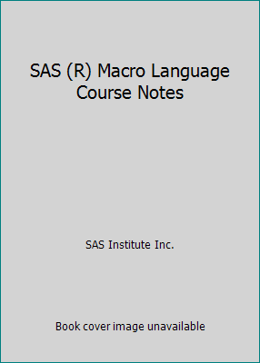 SAS (R) Macro Language Course Notes 155544539X Book Cover