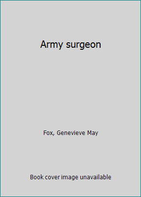 Army surgeon B0007FQE44 Book Cover