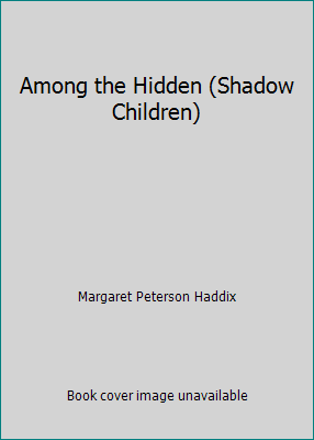 Among the Hidden (Shadow Children) 1424203953 Book Cover