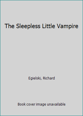 The Sleepless Little Vampire 0545145988 Book Cover