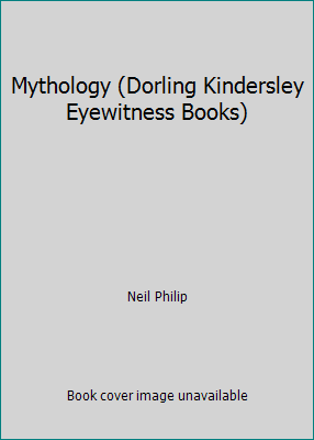 Mythology (Dorling Kindersley Eyewitness Books) 0789490773 Book Cover