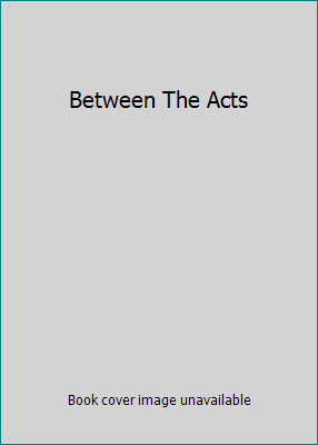 Between The Acts 0586044434 Book Cover