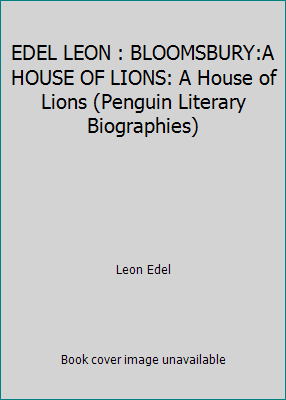 EDEL LEON : BLOOMSBURY:A HOUSE OF LIONS: A Hous... 0140580247 Book Cover