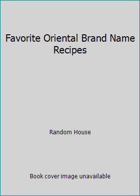 Favorite Oriental Brand Name Recipes 0881760897 Book Cover
