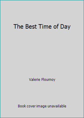 The Best Time of Day 039483786X Book Cover