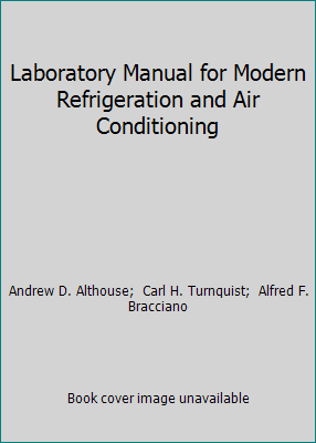 Laboratory Manual for Modern Refrigeration and ... 0870069179 Book Cover