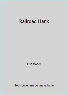 Railroad Hank 0545899451 Book Cover