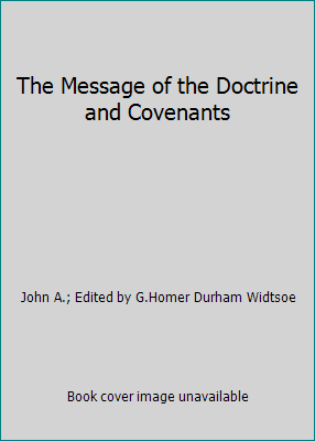 The Message of the Doctrine and Covenants B000BKP87Y Book Cover