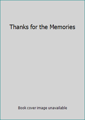 Thanks for the Memories 000723368X Book Cover