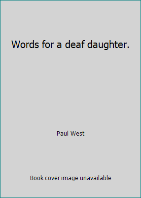 Words for a deaf daughter. [French] B000JD4GA8 Book Cover