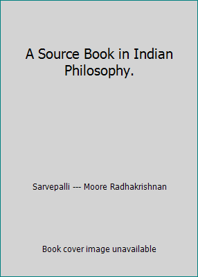 A Source Book in Indian Philosophy. B002D3C37K Book Cover