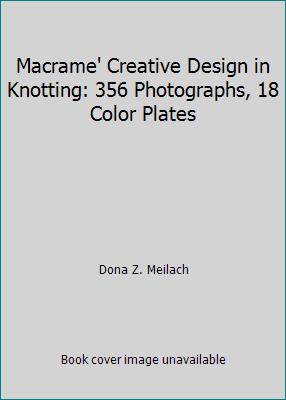 Macrame' Creative Design in Knotting: 356 Photo... B00DCC9V3K Book Cover