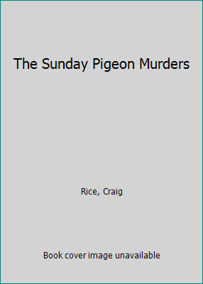 The Sunday Pigeon Murders 1519700113 Book Cover