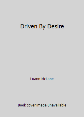Driven By Desire 1607511088 Book Cover
