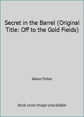 Secret in the Barrel (Original Title: Off to th... 0439289998 Book Cover