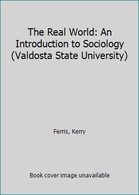 The Real World: An Introduction to Sociology (V... 0393125661 Book Cover