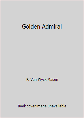 Golden Admiral B000LTPWDK Book Cover