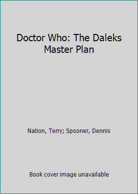 Doctor Who: The Daleks Master Plan 1481500287 Book Cover