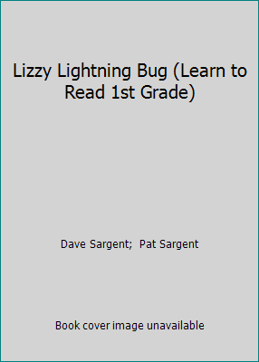 Lizzy Lightning Bug (Learn to Read 1st Grade) 1567638309 Book Cover