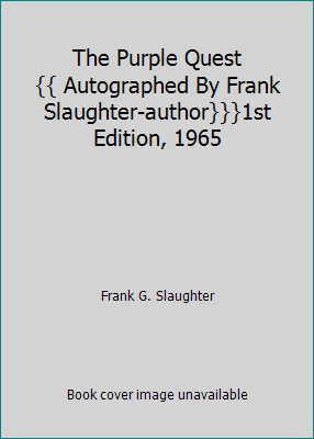 The Purple Quest{{ Autographed By Frank Slaught... B005U4L51E Book Cover