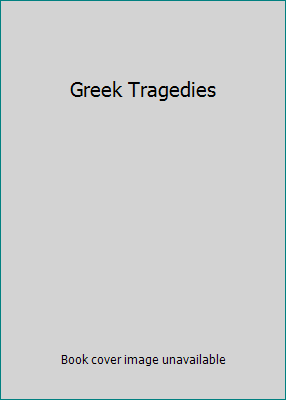 Greek Tragedies B001BLGLBE Book Cover