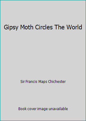 Gipsy Moth Circles The World B0014JJ97Q Book Cover