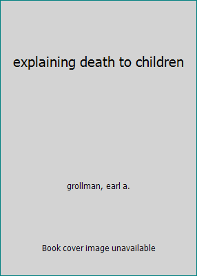 explaining death to children B000HZI80M Book Cover