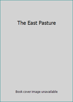 The East Pasture 0971327408 Book Cover