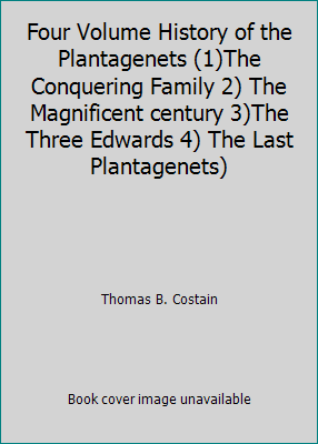 Four Volume History of the Plantagenets (1)The ... B003YRDUDU Book Cover