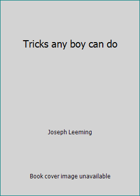 Tricks any boy can do B00087YM9A Book Cover