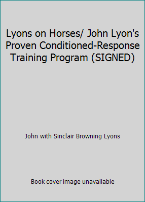 Lyons on Horses/ John Lyon's Proven Conditioned... B007V6NAHQ Book Cover