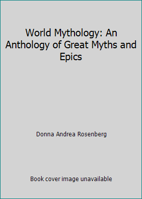 World Mythology: An Anthology of Great Myths an... 0245544933 Book Cover