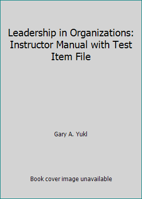 Leadership in Organizations: Instructor Manual ... 013064630X Book Cover