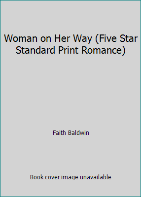 Woman on Her Way (Five Star Standard Print Roma... [Large Print] 0786212578 Book Cover