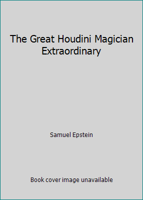 The Great Houdini Magician Extraordinary B00GEB1TI6 Book Cover