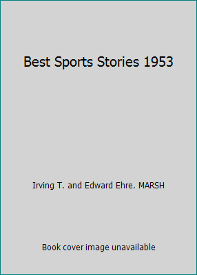 Best Sports Stories 1953 B000NZPSTA Book Cover