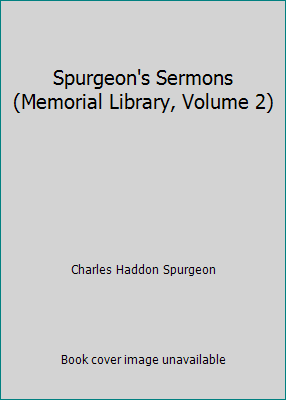 Spurgeon's Sermons (Memorial Library, Volume 2) B003R2YZBS Book Cover
